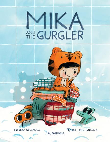 MIKA & THE GURGLER HC (Backorder, Allow 2-3 Weeks)