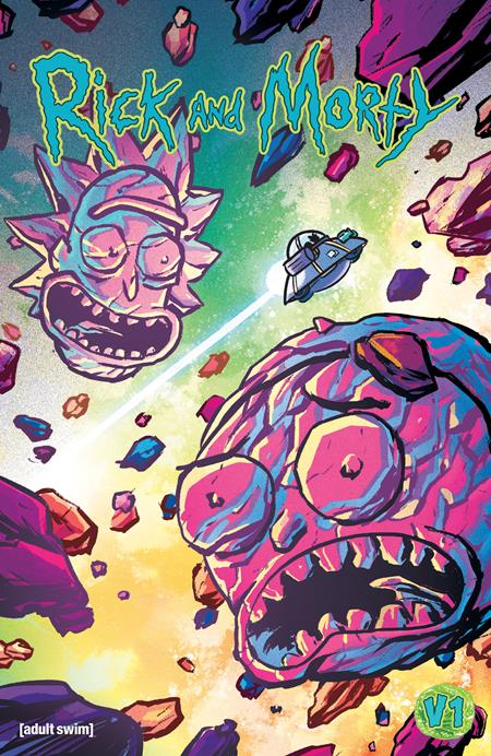 RICK AND MORTY TP VOL 1 THE SPACE SHAKE SAGA PART 1 (MR) (Backorder, Allow 2-3 Weeks)