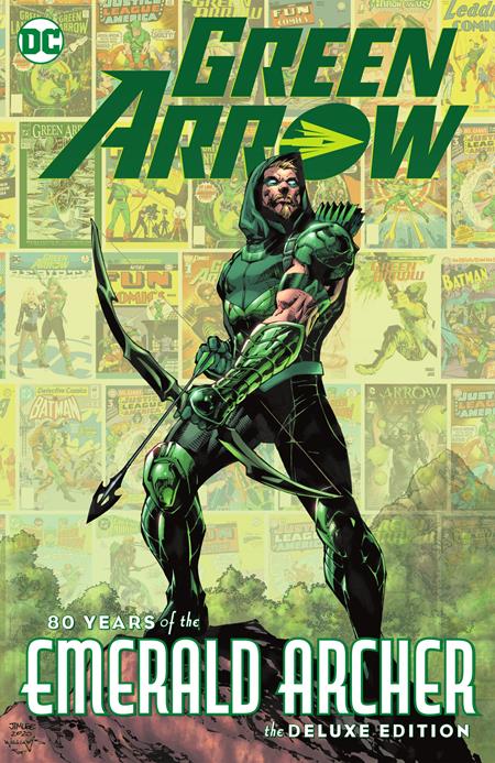GREEN ARROW 80 YEARS OF THE EMERALD ARCHER THE DELUXE EDITION HC (Backorder, Allow 2-3 Weeks)