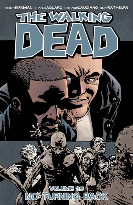 WALKING DEAD TP VOL 25 NO TURNING BACK (MR) (Backorder, Allow 4-5 Weeks) - Comicbookeroo