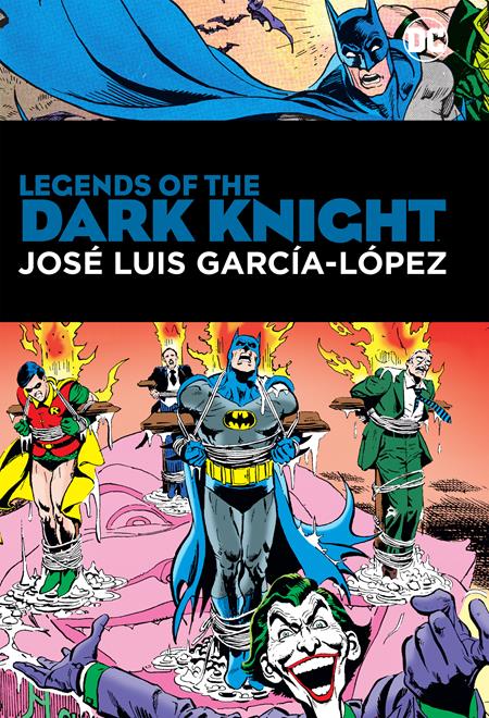 LEGENDS OF THE DARK KNIGHT JOSE LUIS GARCIA LOPEZ HC (Backorder, Allow 2-3 Weeks)