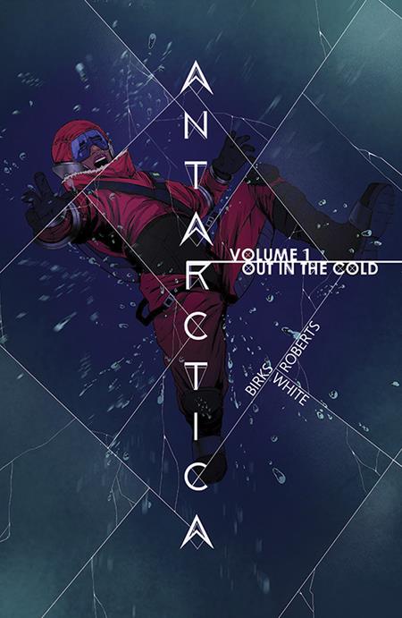 ANTARCTICA VOL 01 TP (Backorder, Allow 4-5 Weeks) - Comicbookeroo