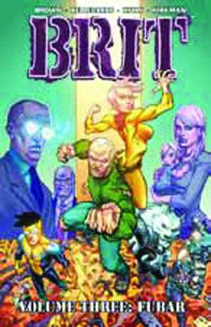 BRIT TP VOL 03 FUBAR (Backorder, Allow 4-5 Weeks) - Comicbookeroo