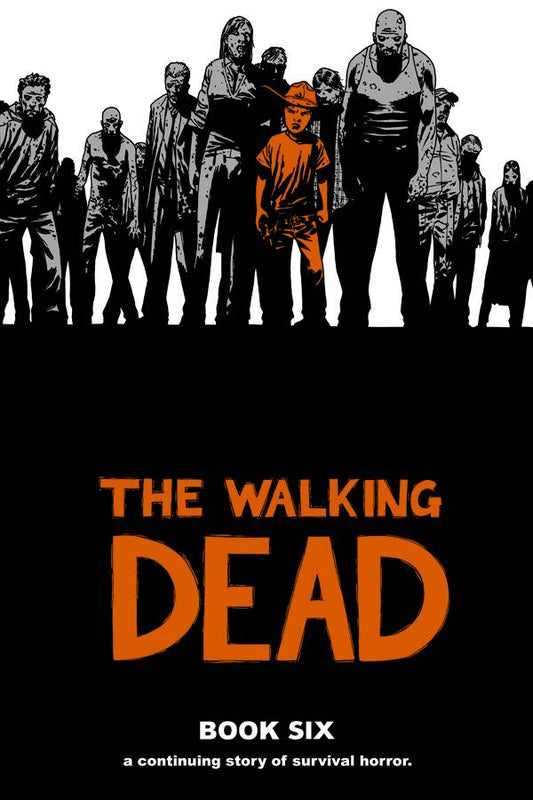 WALKING DEAD HC VOL 06 (MR) (Backorder, Allow 3-4 Weeks)