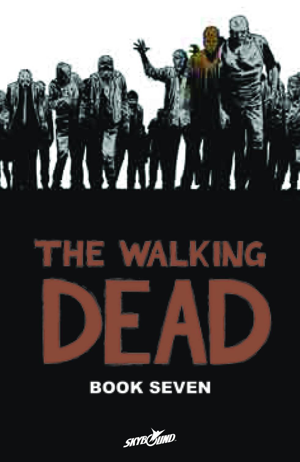 WALKING DEAD HC VOL 07 (MR) (Backorder, Allow 4-5 Weeks) - Comicbookeroo