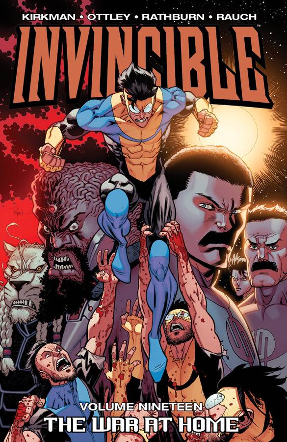 INVINCIBLE TP VOL 19 THE WAR AT HOME (Backorder, Allow 4-5 Weeks) - Comicbookeroo