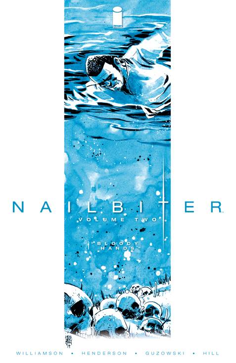 NAILBITER TP VOL 02 BLOODY HANDS (MR) (Backorder, Allow 4-5 Weeks) - Comicbookeroo