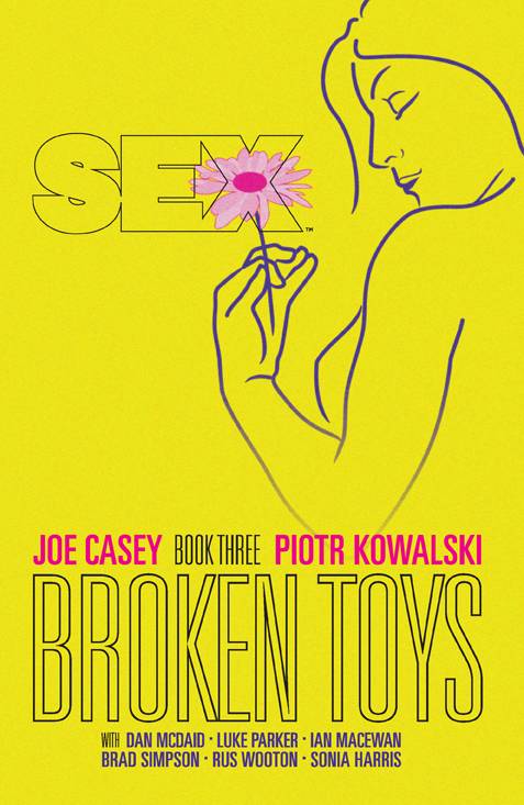 SEX TP VOL 03 BROKEN TOYS (MR) (Backorder, Allow 4-5 Weeks) - Comicbookeroo