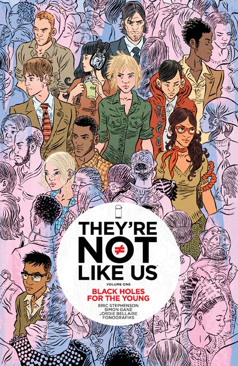 THEYRE NOT LIKE US TP VOL 01 BLACK HOLES FOR THE YOUNG (MR) (Backorder, Allow 4-5 Weeks) - Comicbookeroo