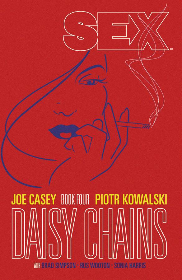 SEX TP VOL 04 DAISY CHAINS (MR) (Backorder, Allow 4-5 Weeks) - Comicbookeroo