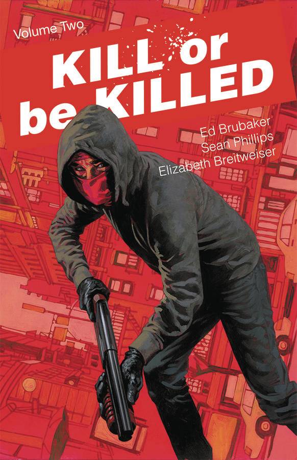 KILL OR BE KILLED TP VOL 02 (MR) (Backorder, Allow 4-5 Weeks) - Comicbookeroo