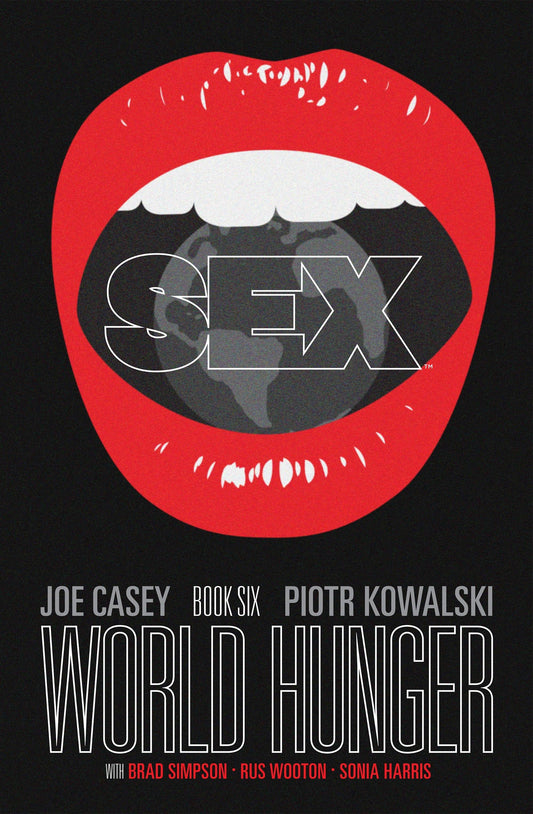 SEX TP VOL 06 WORLD HUNGER (MR) (Backorder, Allow 4-5 Weeks) - Comicbookeroo