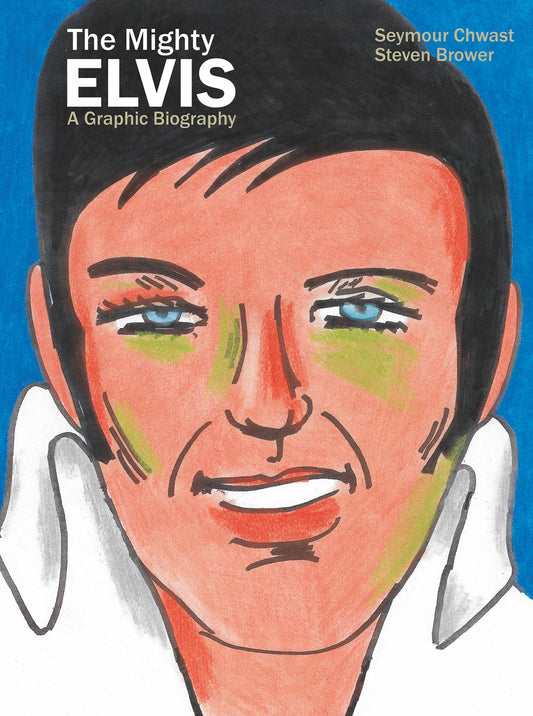 MIGHTY ELVIS A GRAPHIC BIOGRAPHY HC GN (Backorder, Allow 3-4 Weeks)