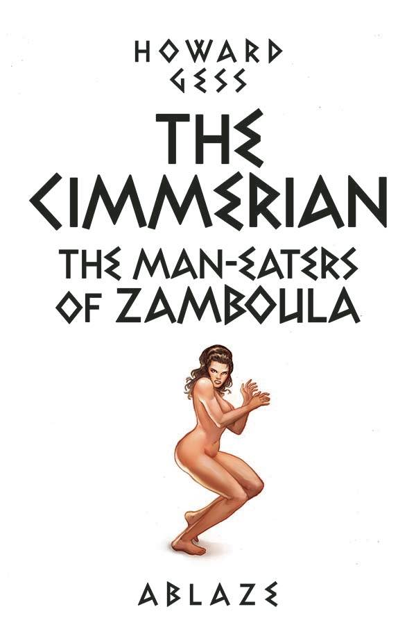 CIMMERIAN MAN-EATERS OF ZAMBOULA #1 CVR E FRITZ CASAS (MR) (Backorder, Allow 4-5 Weeks) - Comicbookeroo