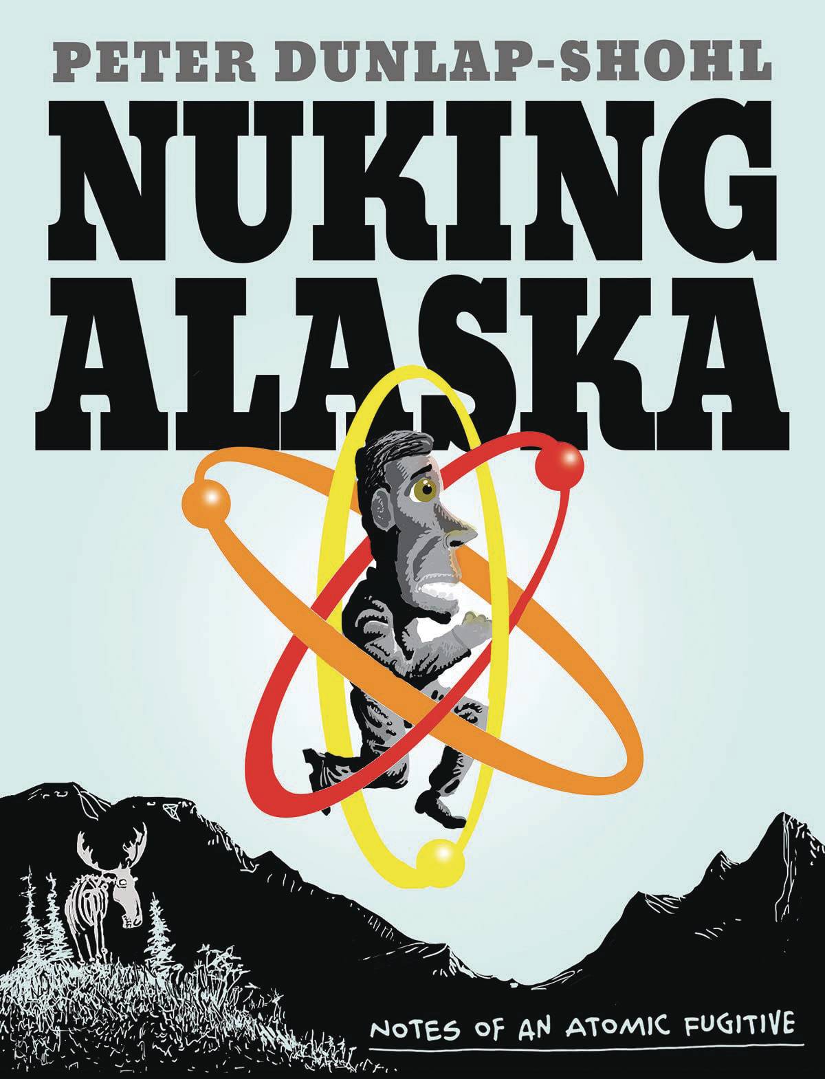 NUKING ALASKA GN (Backorder, Allow 4-5 Weeks) - Comicbookeroo