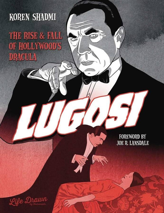 LUGOSI RISE & FALL OF HOLLYWOODS DRACULA HC (Backorder, Allow 3-4 Weeks)