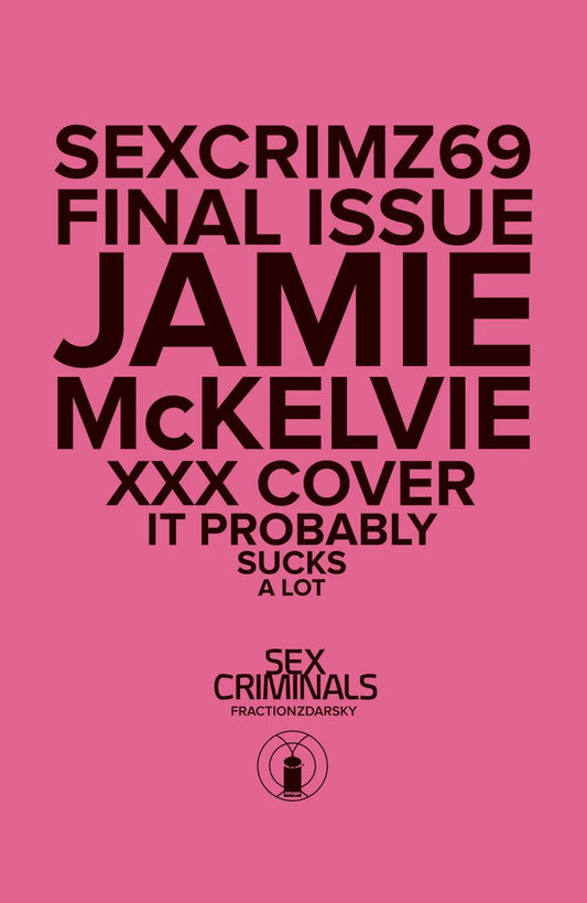 SEX CRIMINALS #69 XXX MCKELVIE VAR (MR) - Comicbookeroo