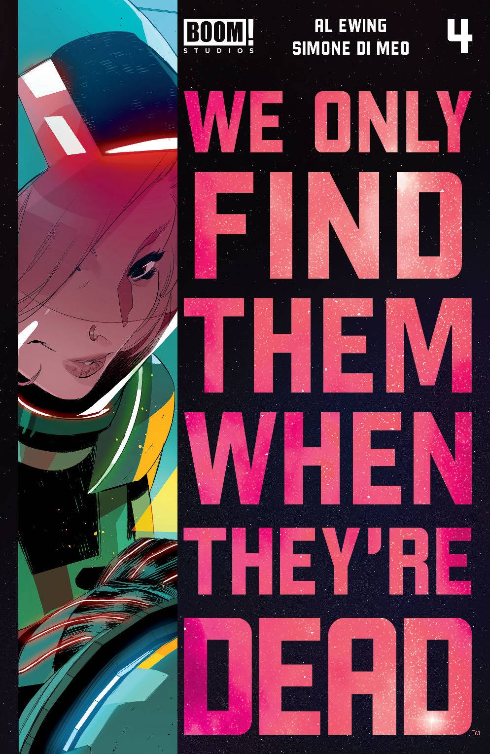 WE ONLY FIND THEM WHEN THEYRE DEAD #4 2ND PTG - Comicbookeroo